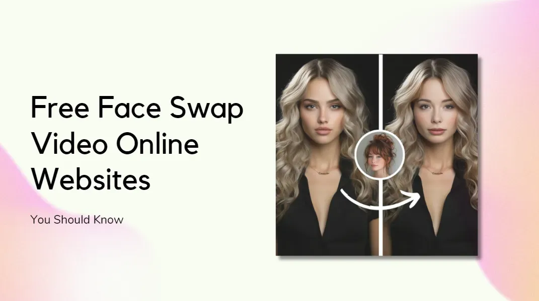 Free Face Swap Video Online