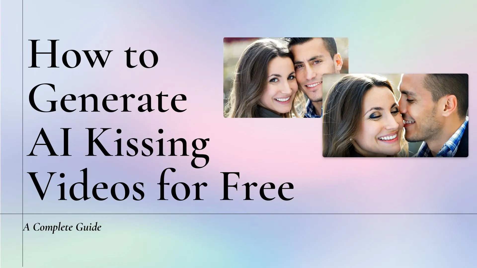 How to Generate AI Kissing Videos for Free How to Generate AI Kissing Videos for Free