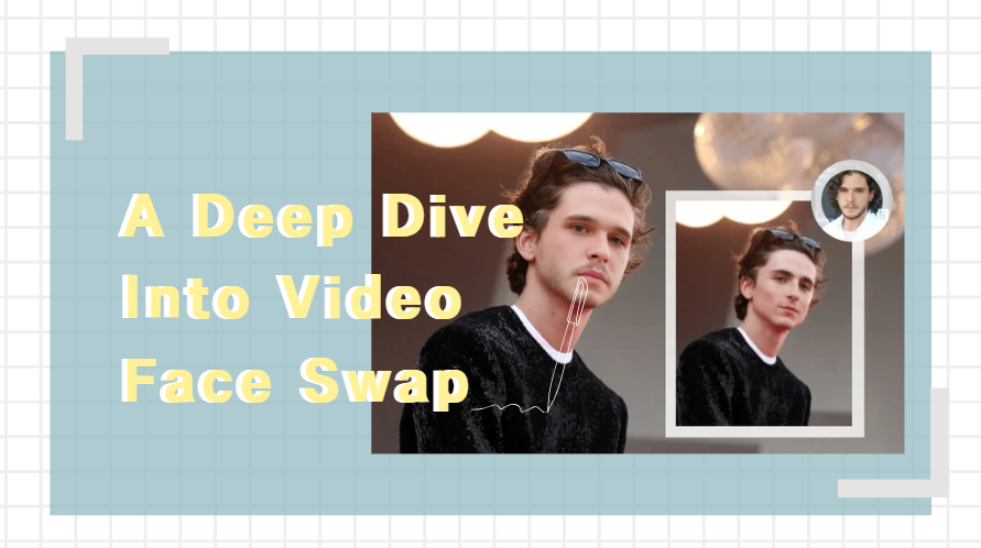 A Deep Dive Into Video Face Swap