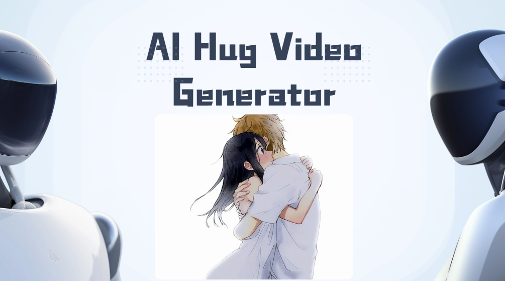 Why Use an AI Hug Video Generator?