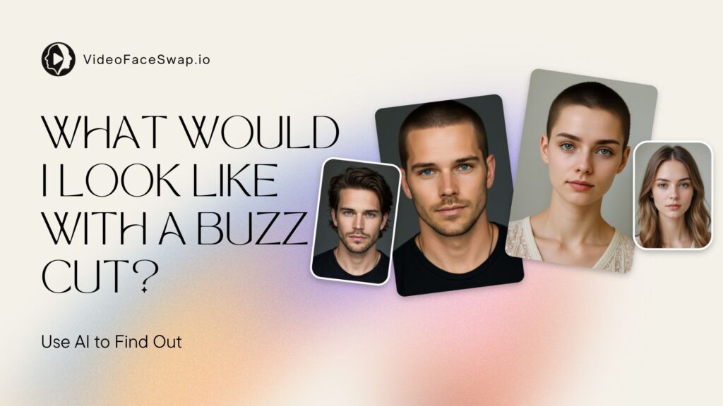 What Would I Look Like With A Buzz Cut